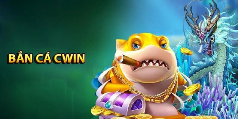 Tổng quan về tựa game Bắn Cá Cwin